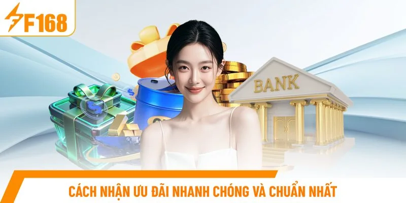 Cách nhận ưu đãi nhanh chóng và chuẩn nhất