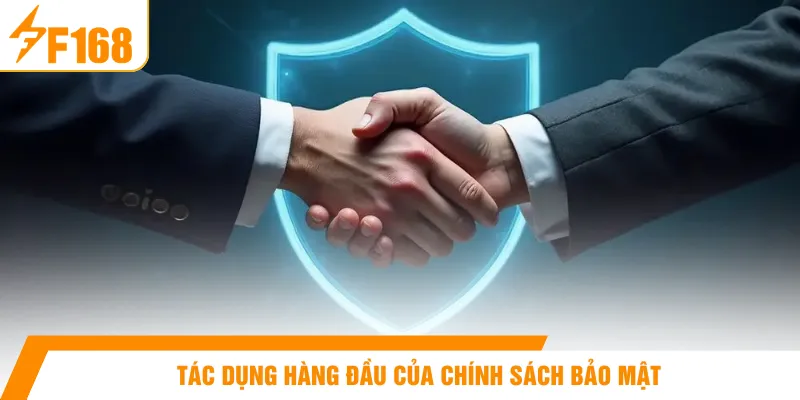 Tác dụng hàng đầu của chính sách bảo mật