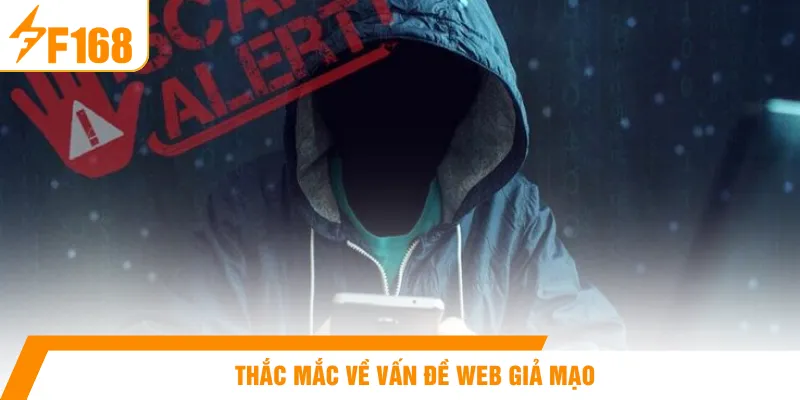 Thắc mắc về vấn đề web giả mạo