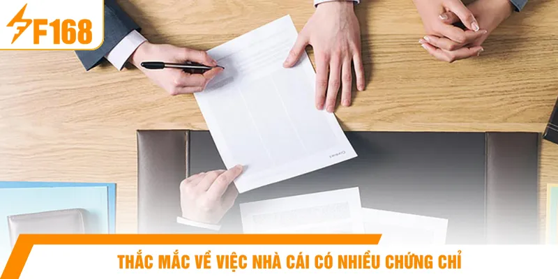 Thắc mắc về việc nhà cái có nhiều chứng chỉ
